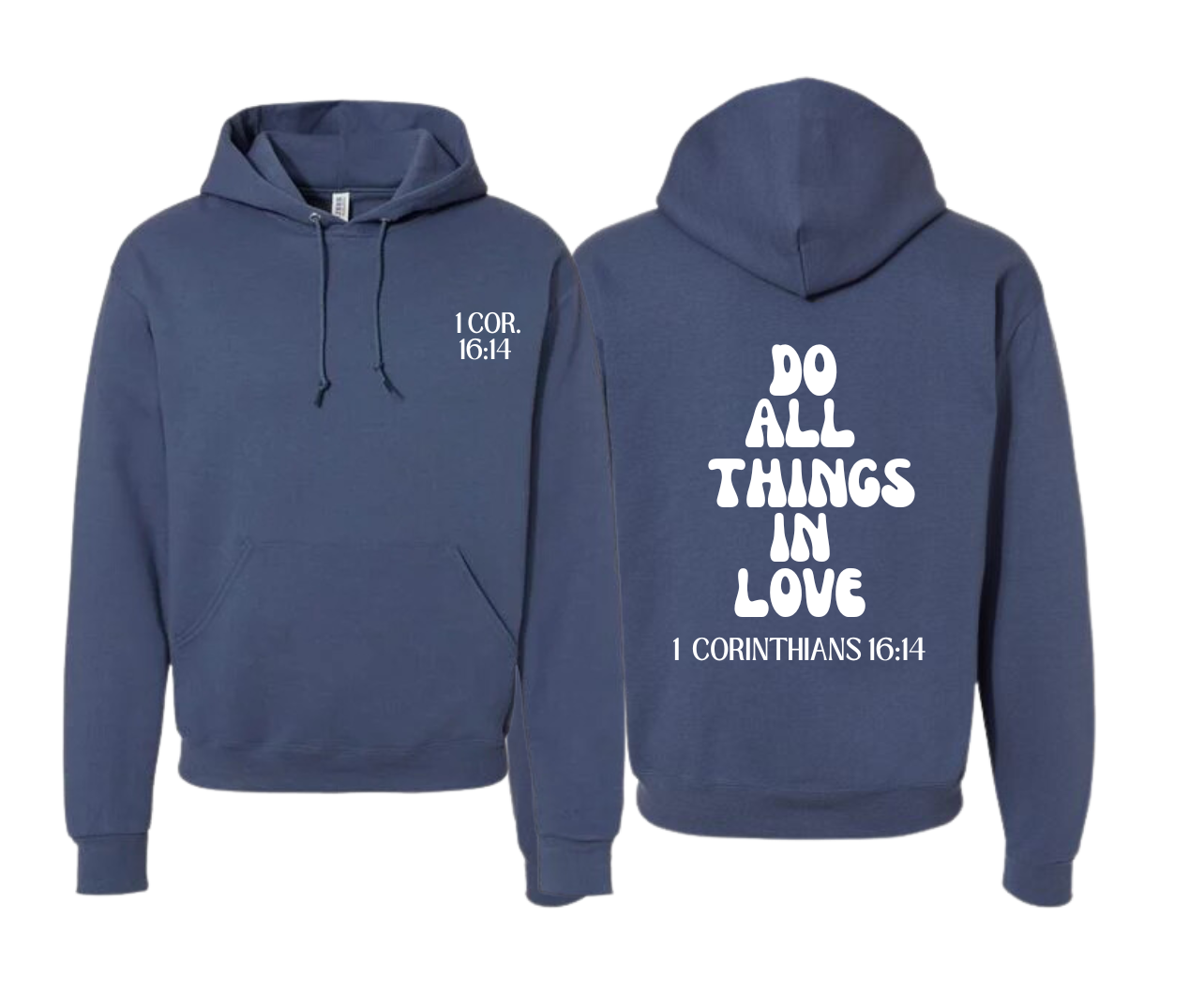 Do All things In Love Hoodie