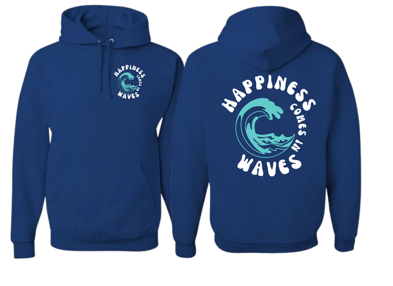 Happiness Comes in Waves Hoodie