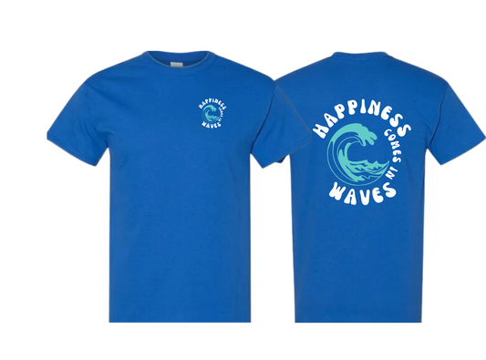 Happiness Comes in Waves Tee