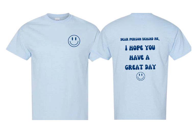 Have a Great Day Tee