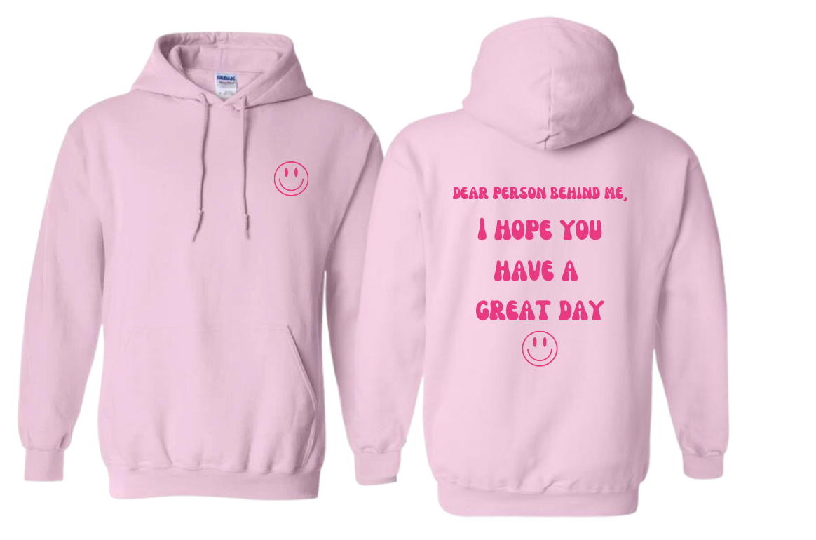 Have a Great Day Hoodie