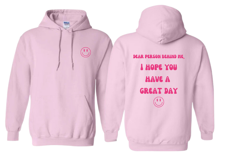 Have a Great Day Hoodie