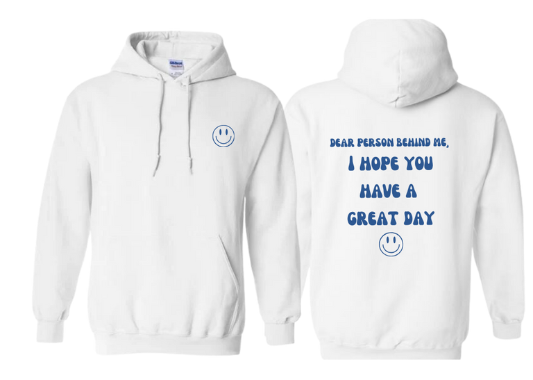 Have a Great Day Hoodie