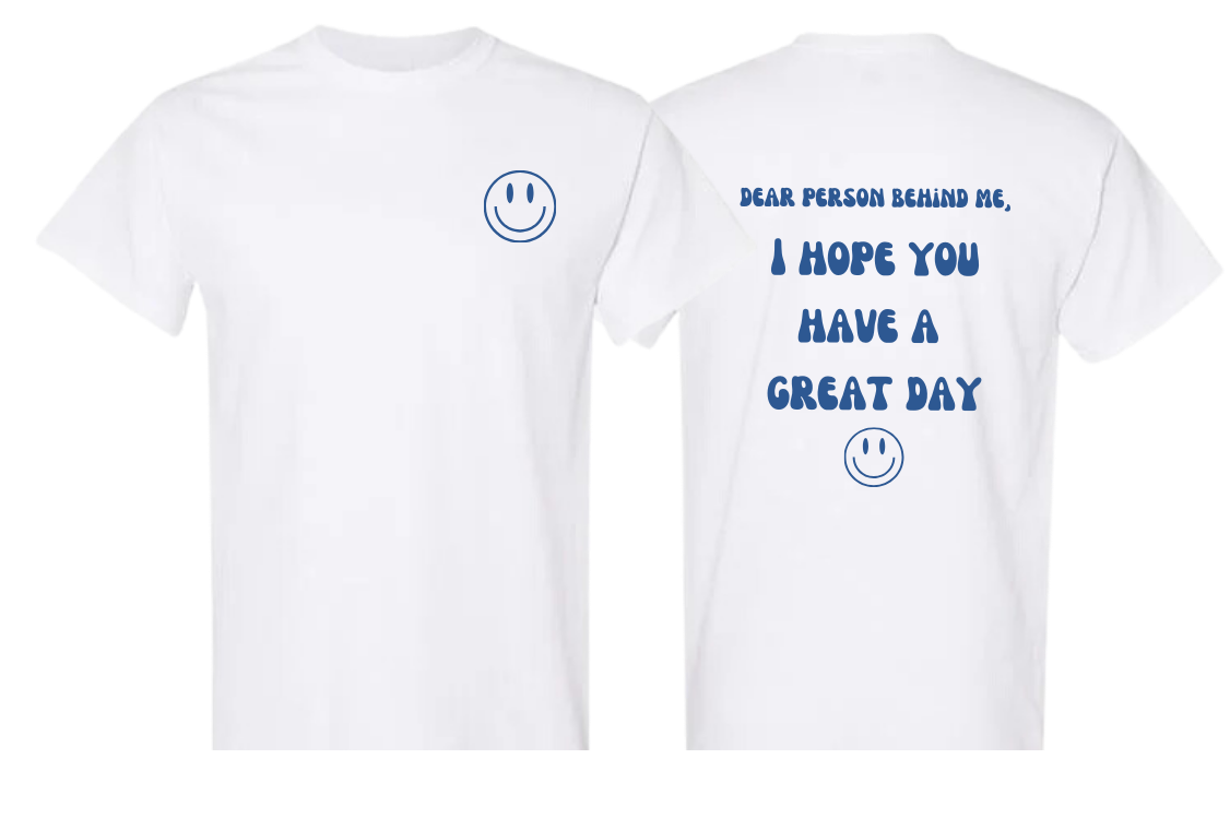 Have a Great Day Tee