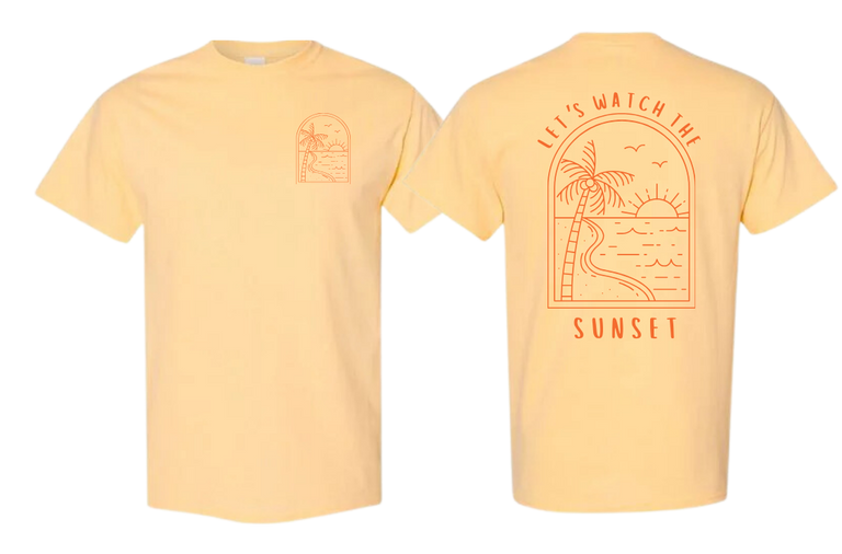 Let's Watch the Sunset Tee