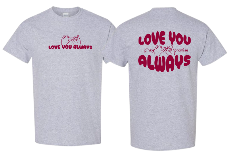 Love You Always Pinky Promise Tee