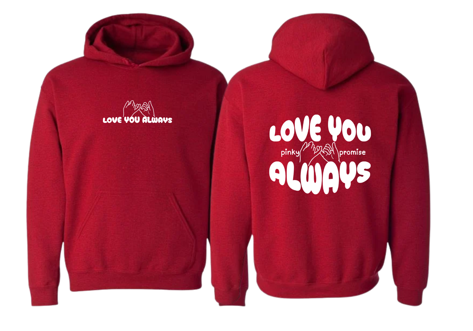 Love You Always Pinky Promise Hoodie