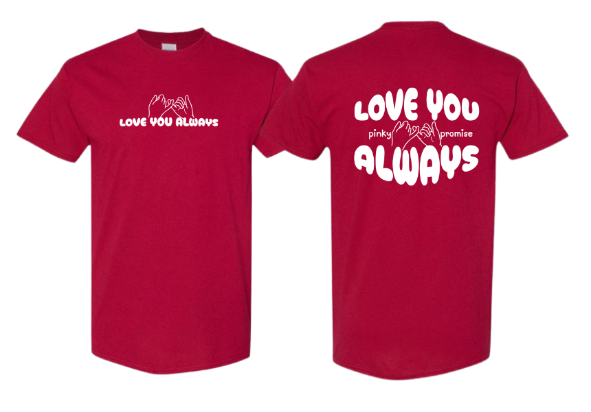Love You Always Pinky Promise Tee