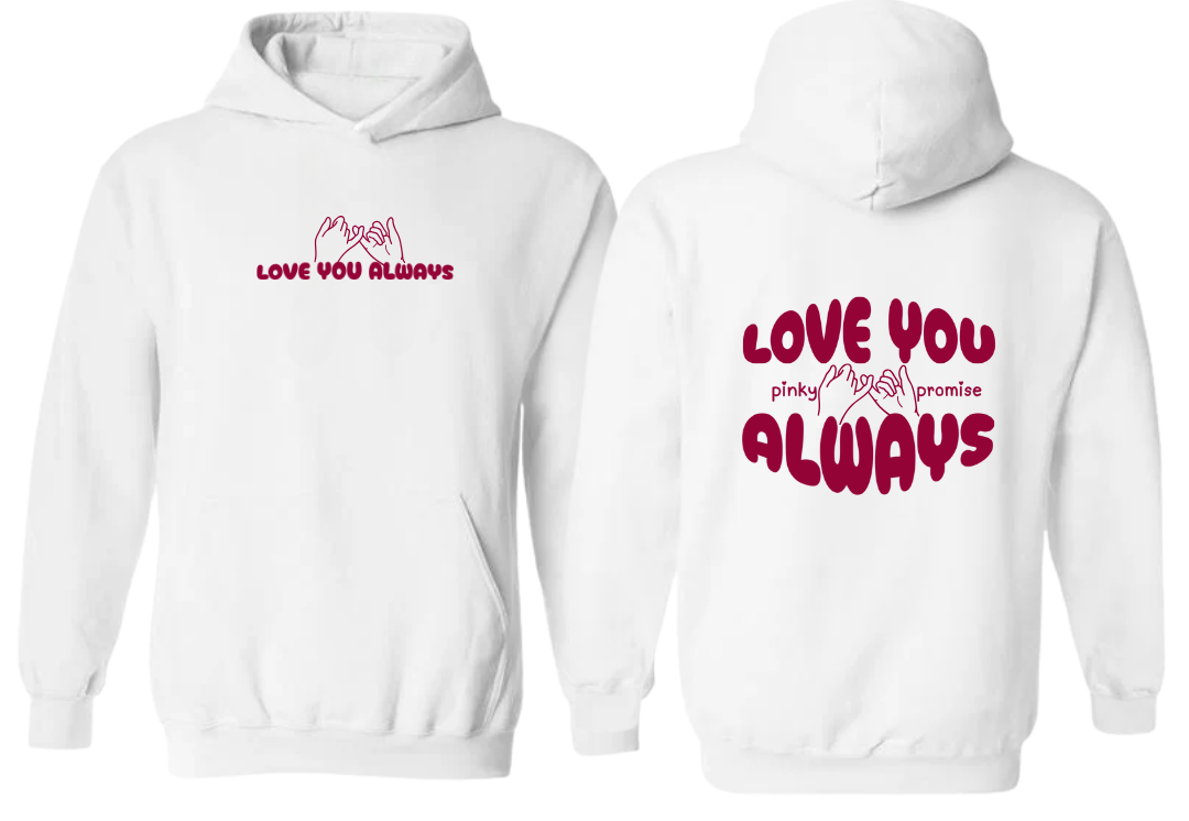 Love You Always Pinky Promise Hoodie