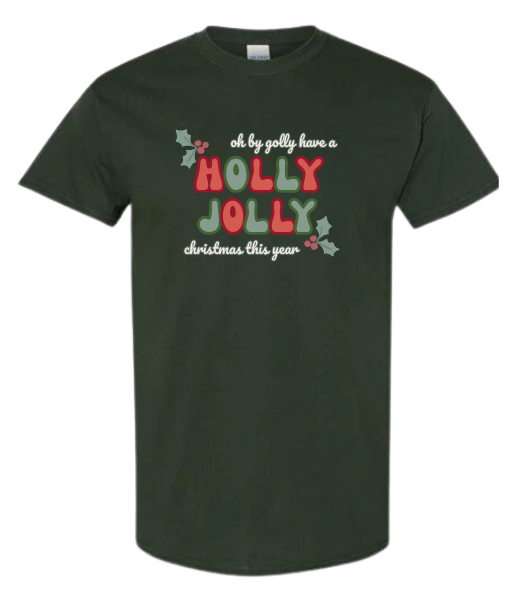 Oh By Golly Holly Jolly Tee