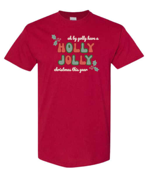 Oh By Golly Holly Jolly Tee