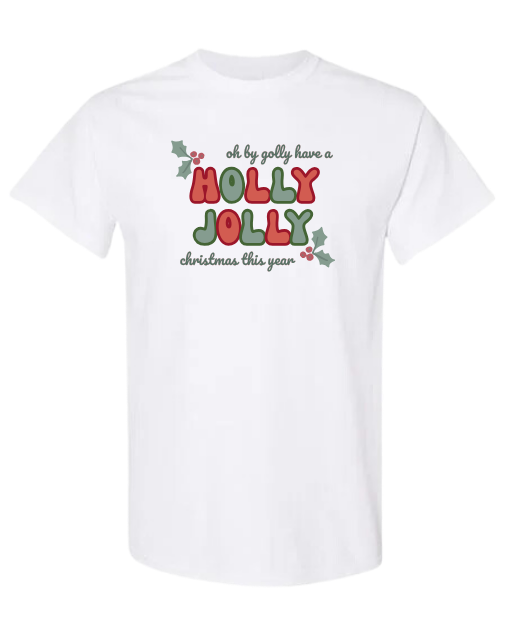 Oh By Golly Holly Jolly Tee