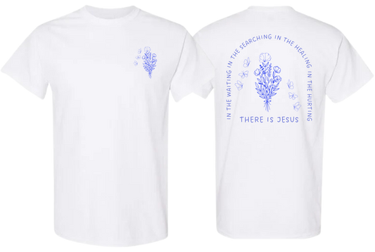 There Is Jesus Tee