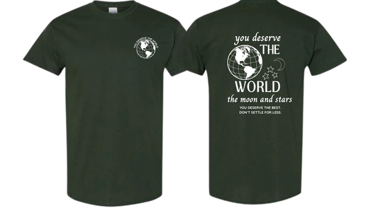 You Deserve the World Tee